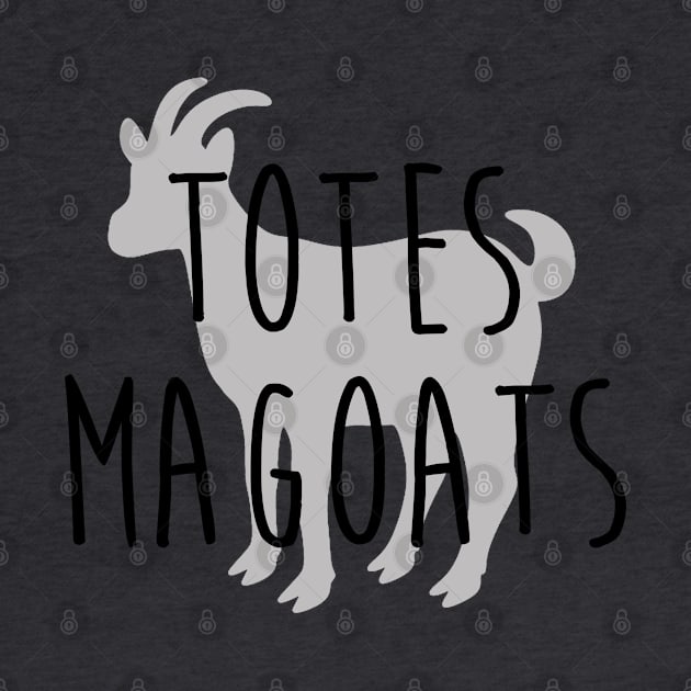 I Love you Man - Totes Magoats by qpdesignco